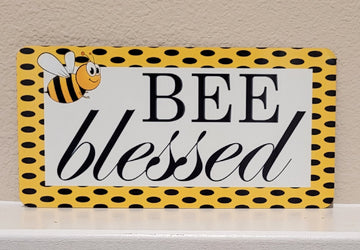 Bee Blessed Sublimation Sign