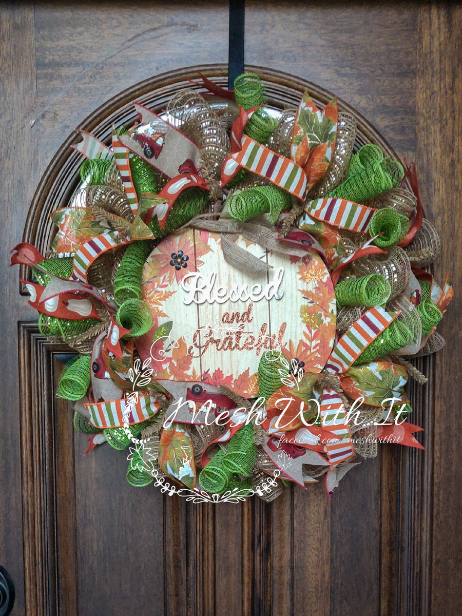 Blessed & Grateful Door Wreath mesh with it